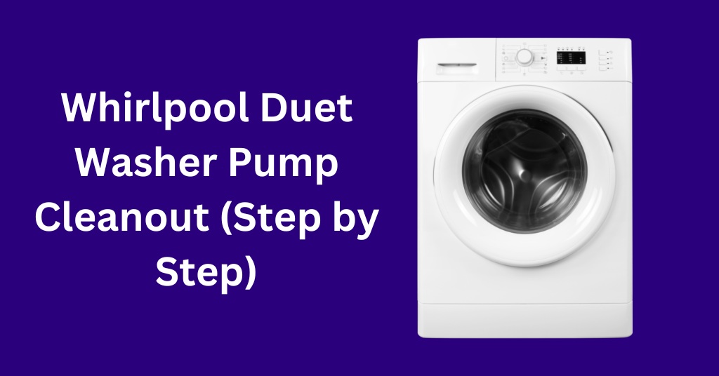 Whirlpool Duet Washer Pump Cleanout (Step by Step)